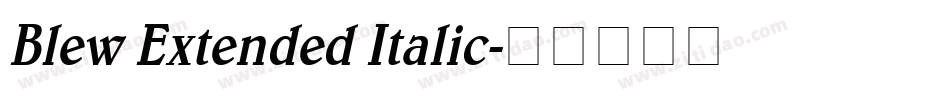 Blew Extended Italic字体转换